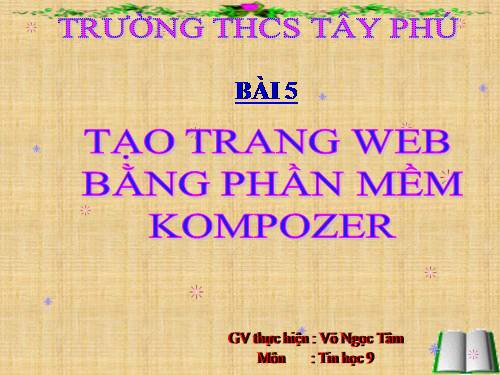 Bài 5. Tạo trang web bằng phần mềm Kompozer