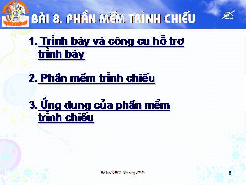 Bài 8. Phần mềm trình chiếu