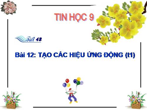 Bài 12. Tạo các hiệu ứng động