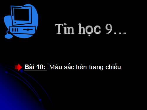 Bài 10. Màu sắc trên trang chiếu