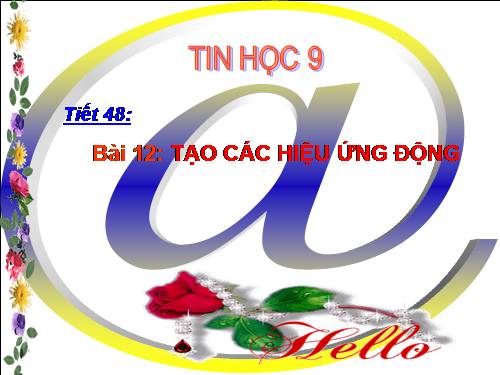 Bài 12. Tạo các hiệu ứng động