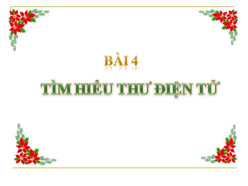 Bài 4. Tìm hiểu thư điện tử