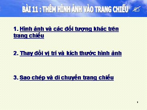 Bài 11. Thêm hình ảnh vào trang chiếu