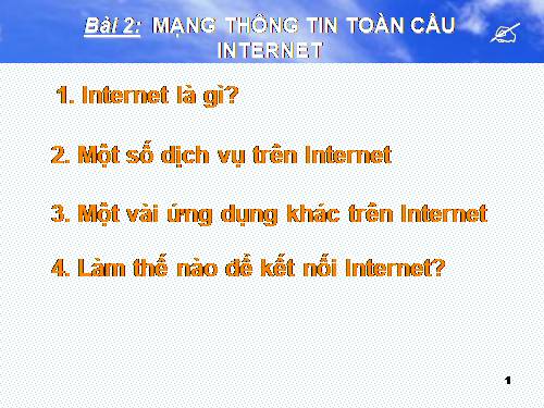 Bài 2. Mạng thông tin toàn cầu Internet