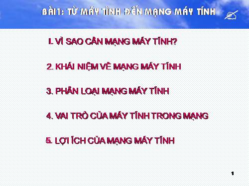 Bài 1. Từ máy tính đến mạng máy tính