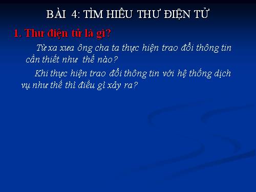 Bài 4. Tìm hiểu thư điện tử