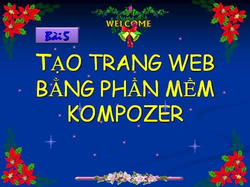 Bài 5. Tạo trang web bằng phần mềm Kompozer