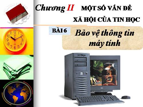 Bài 6. Bảo vệ thông tin máy tính