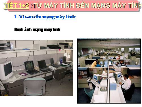 Bài 1. Từ máy tính đến mạng máy tính