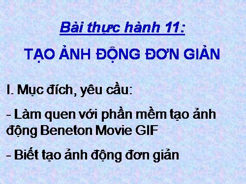 Bài thực hành 11. Tạo ảnh động đơn giản