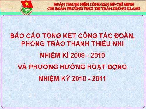 Báo cáo tổng kết 2009-2010 và phương hướng 2010-2011