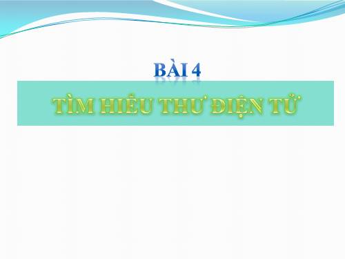 Bài 4. Tìm hiểu thư điện tử