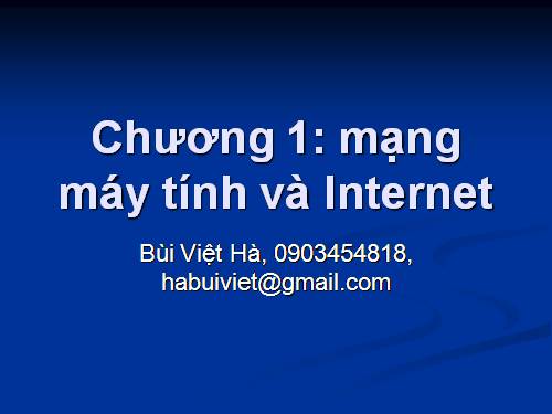 Bài 1. Từ máy tính đến mạng máy tính