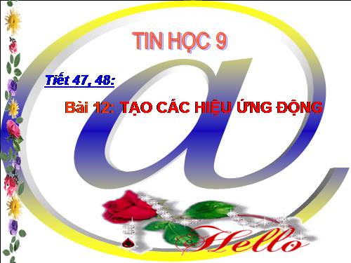 Bài 12. Tạo các hiệu ứng động