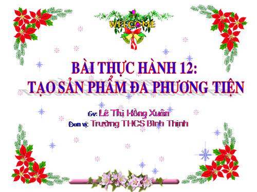 Bài thực hành 12. Tạo sản phẩm đa phương tiện