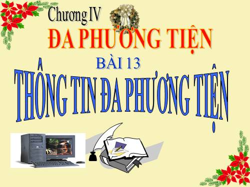 Bài 13. Thông tin đa phương tiện