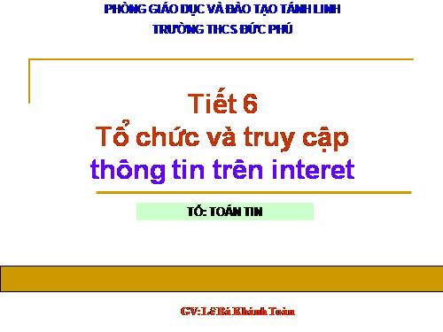 Bài 3. Tổ chức và truy cập thông tin trên Internet