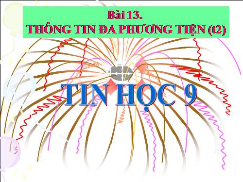 Bài 13. Thông tin đa phương tiện