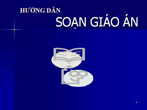 HUONG DAN SOAN GIAO AN