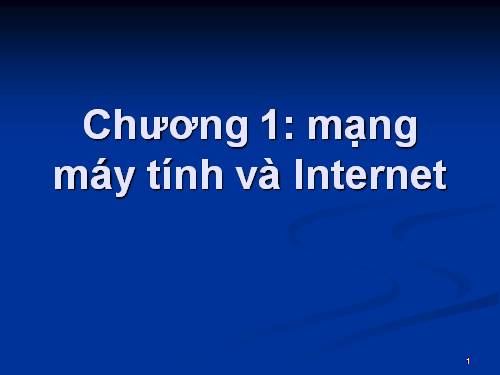 Bài 2. Mạng thông tin toàn cầu Internet