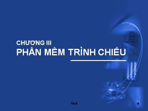 Bài 8. Phần mềm trình chiếu