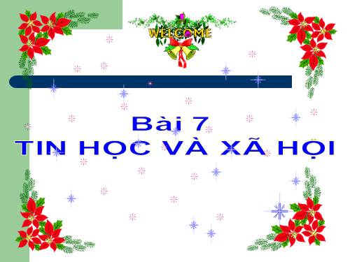 Bài 7. Tin học và xã hội