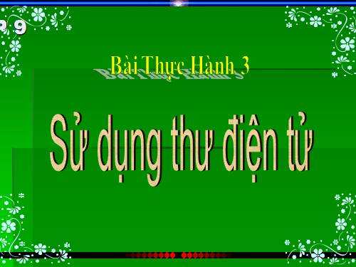 Bài thực hành 3. Sử dụng thư điện tử