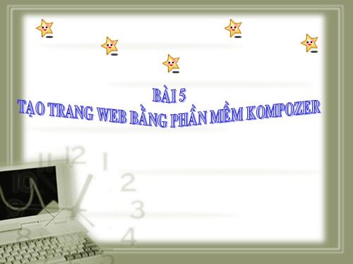 Bài 5. Tạo trang web bằng phần mềm Kompozer