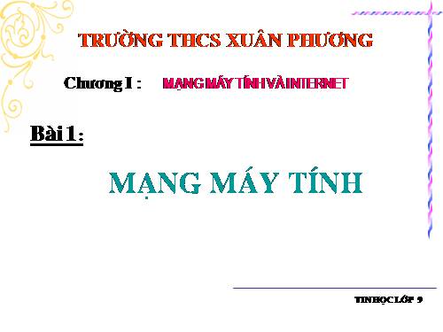 Bài 1. Từ máy tính đến mạng máy tính