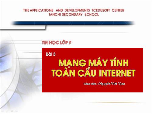 Bài 2. Mạng thông tin toàn cầu Internet