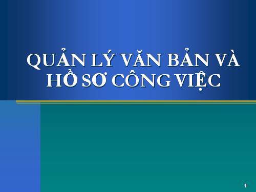 Quản lý văn bản và hồ sơ công việc