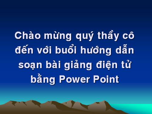 Hướng dẫn soạn bài giảng điện tử