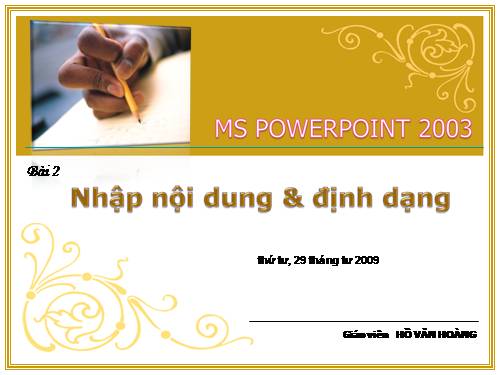 Nhập nội dung và định dạng trong PP