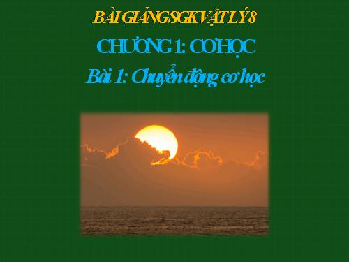 Bài 1. Chuyển động cơ học