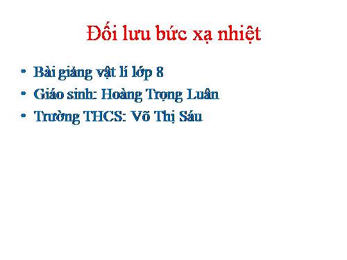 Bài 23. Đối lưu - Bức xạ nhiệt