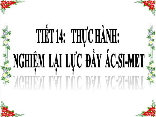 Bài 11. Thực hành: Nghiệm lại lực đẩy Ác-si-mét