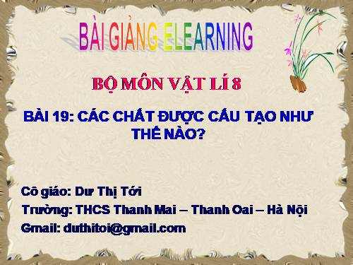 Bài 19. Các chất được cấu tạo như thế nào?