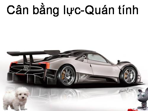 Bài 5. Sự cân bằng lực - Quán tính