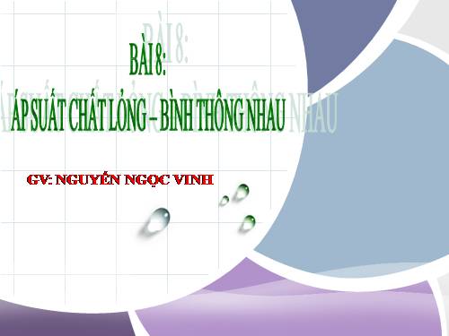 Bài 8. Áp suất chất lỏng - Bình thông nhau