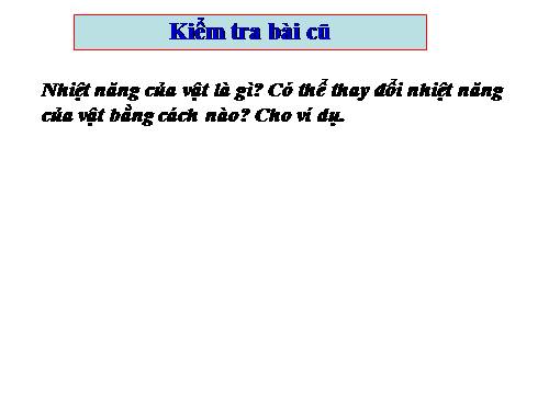 Bài 22. Dẫn nhiệt