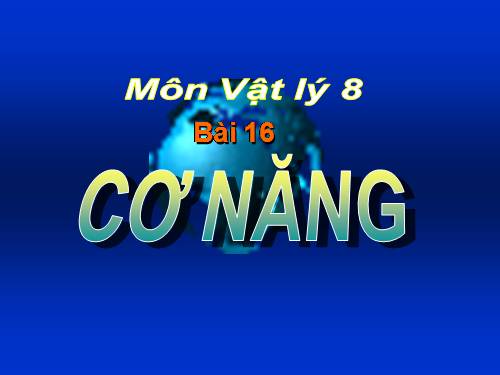 Bài 16. Cơ năng