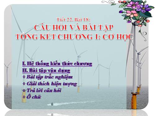 Bài 18. Câu hỏi và bài tập tổng kết chương I: Cơ học