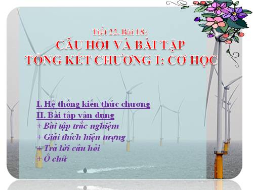 Bài 18. Câu hỏi và bài tập tổng kết chương I: Cơ học