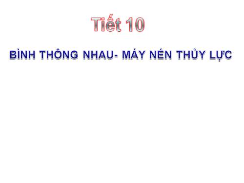 Bài 8. Áp suất chất lỏng - Bình thông nhau