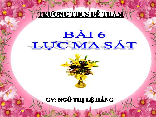 Bài 6. Lực ma sát