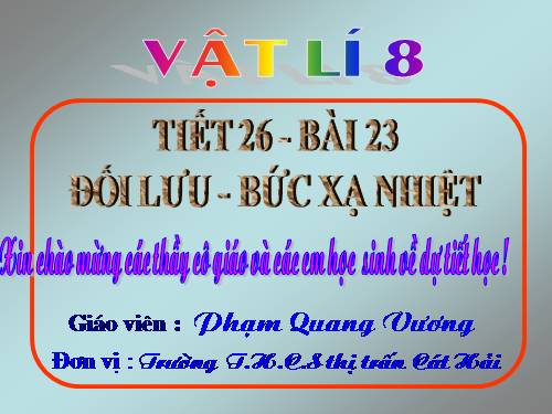 Bài 23. Đối lưu - Bức xạ nhiệt