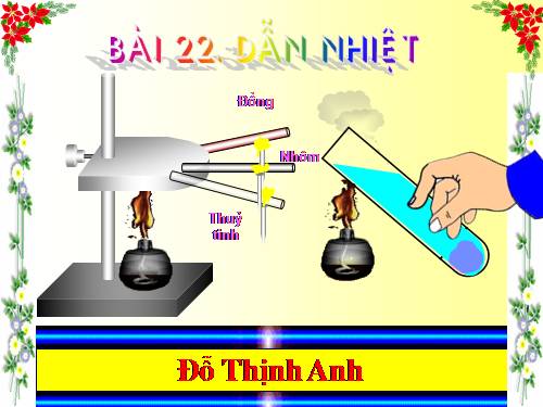 Bài 22. Dẫn nhiệt