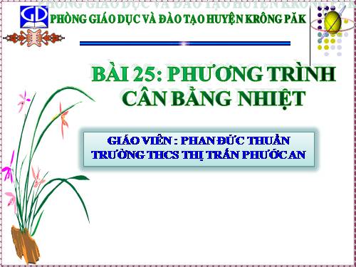 Bài 25. Phương trình cân bằng nhiệt