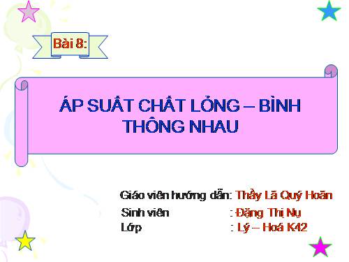 Bài 8. Áp suất chất lỏng - Bình thông nhau