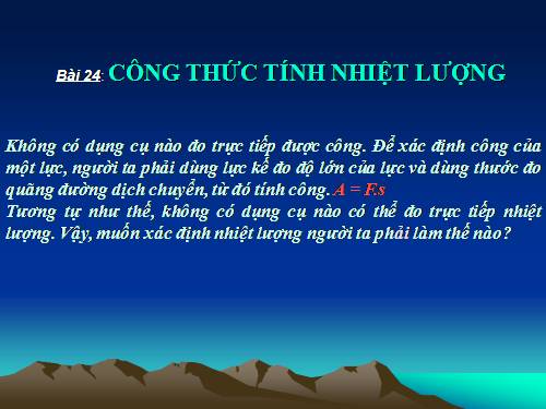 Bài 24. Công thức tính nhiệt lượng